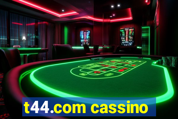 t44.com cassino